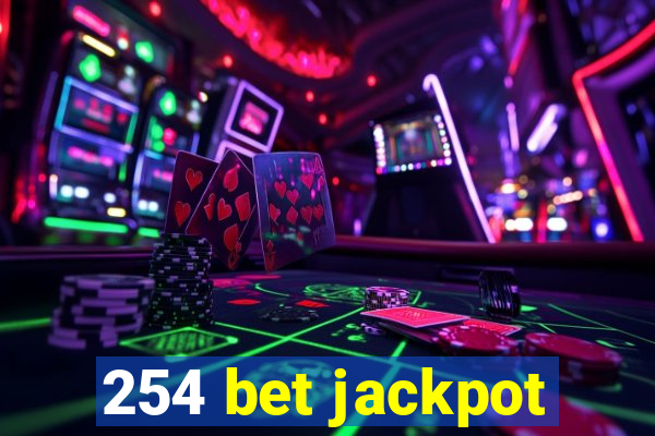 254 bet jackpot